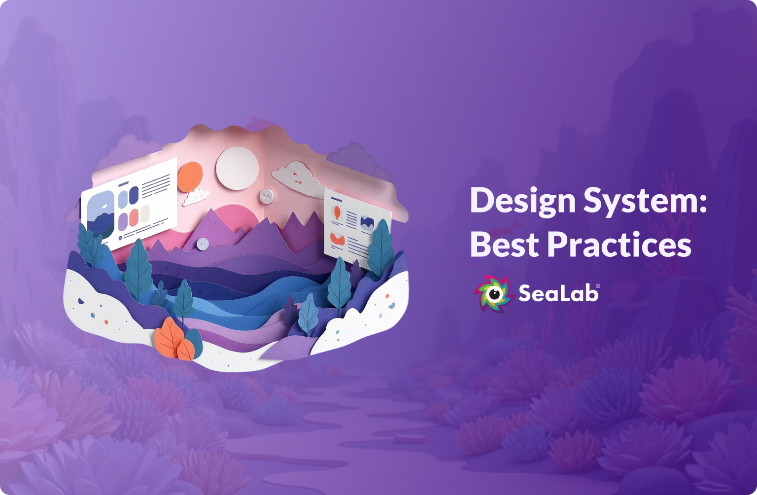 Design System Best Practices from 10+ Real Builds