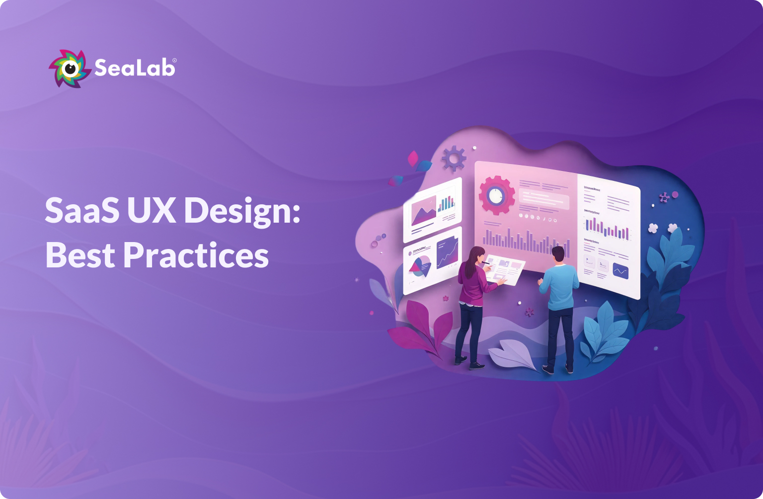 Saas UX Design: Best Practices hero design