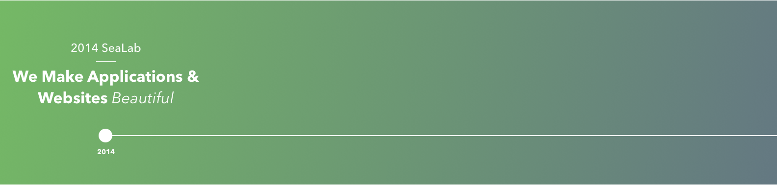 green timeline image showing 2014: We make applications and website beautiful